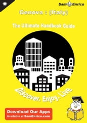 Ultimate Handbook Guide to Genova : (Italy) Travel Guide