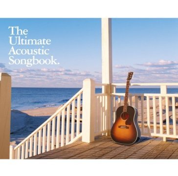 Ultimate acoustic songbook - AA.VV. Artisti Vari