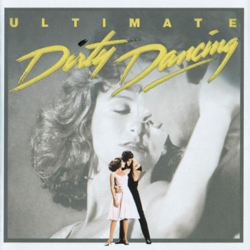Ultimate dirty dancing - O.S.T. - Ultimate Dirt