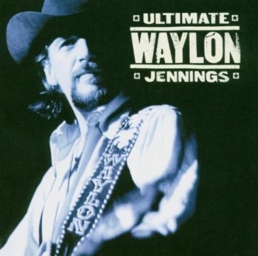 Ultimate waylon jennings - Waylon Jennings