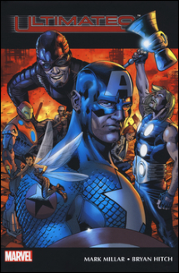 Ultimates. Marvel Omnibus - Mark Millar - Bryan Hitch - Steve Dillon