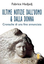 Ultime notizie dall uomo & dalla donna