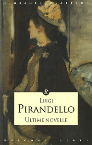 Ultime novelle - Luigi Pirandello