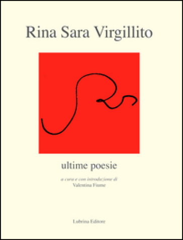 Ultime poesie - Rina S. Virgillito