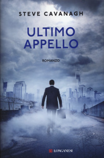 Ultimo appello - Steve Cavanagh