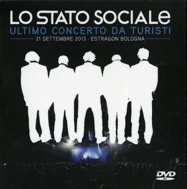 Ultimo concerto da turisti - LO STATO SOCIALE