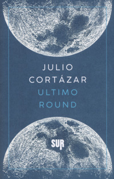 Ultimo round - Julio Cortàzar