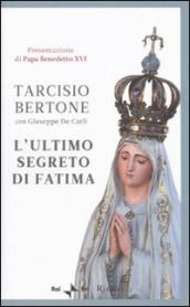 Ultimo segreto di Fatima (L )