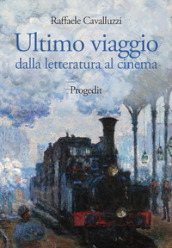 Ultimo viaggio. Dalla letteratura al cinema