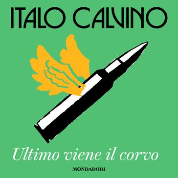 Ultimo viene il corvo - Italo Calvino - Geno Pampaloni