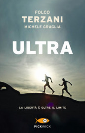 Ultra - Folco Terzani, Michele Graglia