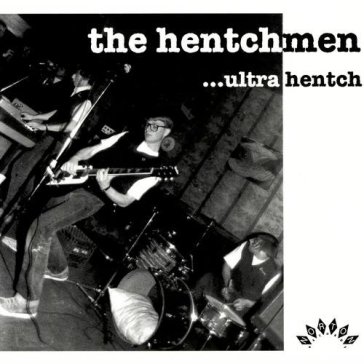 Ultra hentch - HENTCHMEN