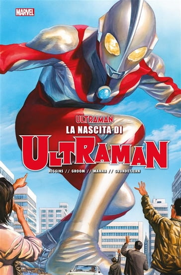 Ultraman vol. 1 - Francesco Manna - Kyle Higgins - Mat Groom - Espen Grundetjern