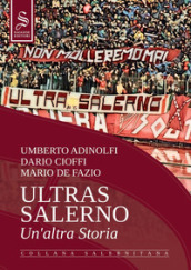 Ultras Salerno. Un