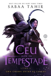 Um céu além da tempestade (Vol. 4 Uma chama entre as cinzas)