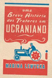 Uma breve história dos tratores em ucraniano