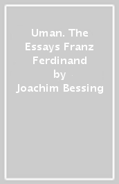 Uman. The Essays Franz Ferdinand