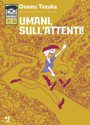 Umani, sull'attenti! - Osamu Tezuka