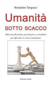 Umanità sotto scacco