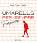 Umarells per sempre/Forever