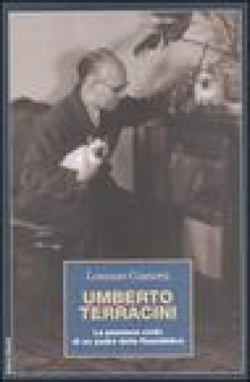 Umberto Terracini. La passione civile di un padre della Repubblica - Lorenzo Gianotti