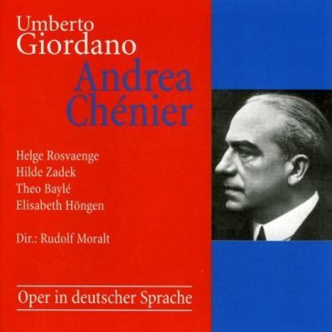 Umberto giordano - andrea chenier (wien - Rosvaenge / Zadek /