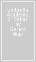 Umbrella Academy. 2: Dallas