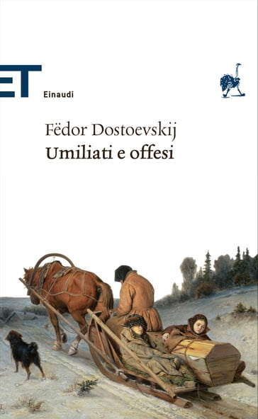 Umiliati e offesi - Fedor Michajlovic Dostoevskij