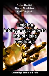 Umjetna inteligencija: etvrta industrijska revolucija