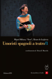 Umoristi spagnoli a teatro. 1.