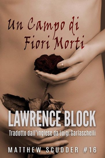 Un Campo di Fiori Morti - Lawrence Block