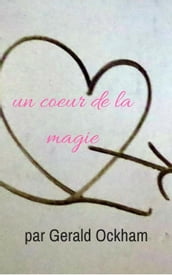 Un Coeur De La Magie