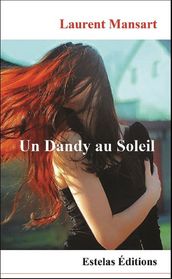 Un Dandy au Soleil