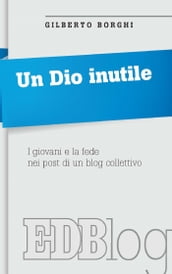 Un Dio inutile