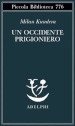 Un Occidente prigioniero