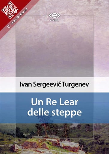 Un Re Lear delle steppe - Ivan Sergeevi Turgenev