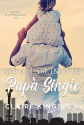 Un affascinante papà single