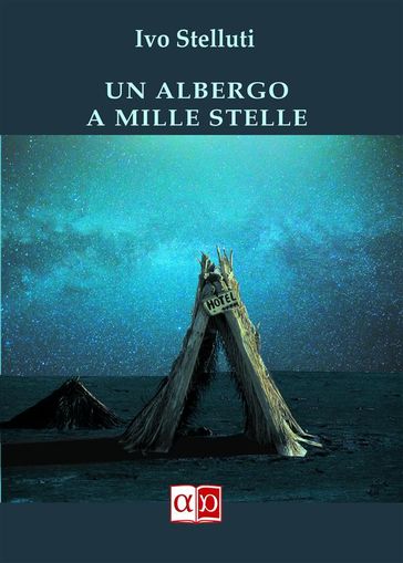 Un albergo a mille stelle - Ivo Stelluti