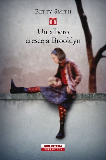 Un albero cresce a Brooklyn - Betty Smith