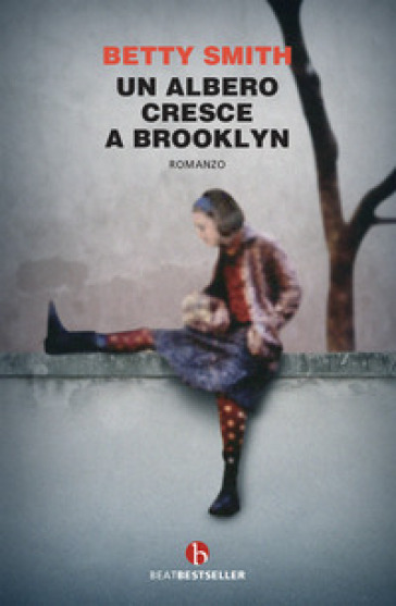 Un albero cresce a Brooklyn - Betty Smith