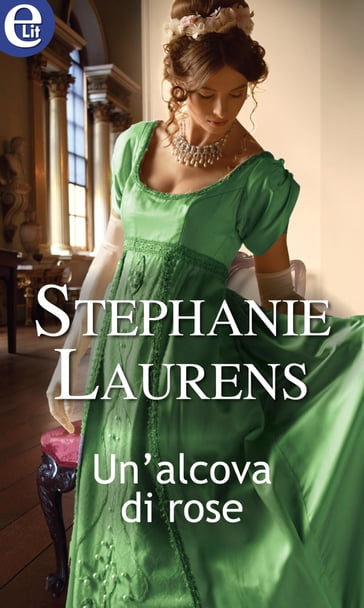 Un'alcova di rose (eLit) - Stephanie Laurens