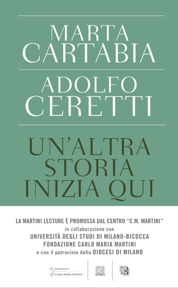Un'altra storia inizia qui - Adolfo Ceretti - Marta Cartabia