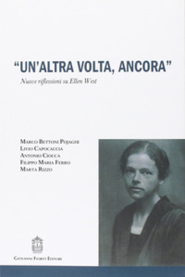 Un'altra volta, ancora - Marco Bettoni Pojaghi - Livio Capocaccia - Antonio Ciocca - Filippo Maria Ferro - Marta Rizzo