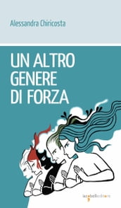 Un altro genere di forza