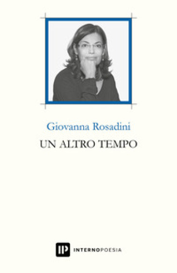 Un altro tempo - Giovanna Rosadini