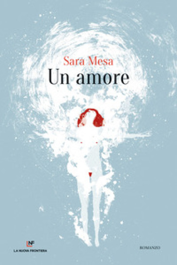 Un amore - Sara Mesa