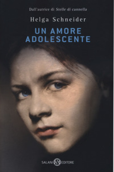 Un amore adolescente - Helga Schneider