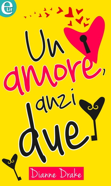 Un amore, anzi due (eLit) - Dianne Drake