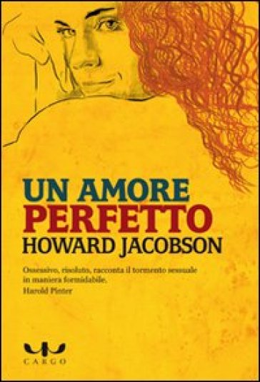 Un amore perfetto - Howard Jacobson