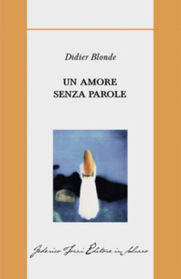 Un amore senza parole - Didier Blonde